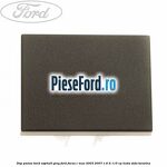 Dop panou bord asphalt grey Ford Focus C-Max 2003-2007 1.6 Ti 115 cp