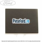 Dop panou bord asphalt grey Ford Tourneo Connect 2002-2014 1.8 Di 75 cp BHPA, P7PA, P7PB, R2PA diesel