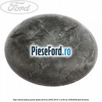 Dop rotund podea punte spate Ford Ka 2009-2016 1.2 69 cp
