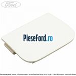 Dop stanga stalp luneta culoare marble 4 usi berlina Ford Focus 2014-2018 1.5 TDCi 95 cp