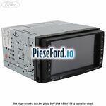 DVD player ecran 6.5 inch Ford Galaxy 2007-2014 2.0 TDCi 136 cp AZWC, UKWA diesel