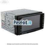 DVD player ecran 6.5 inch Ford S-Max 2007-2014 2.2 TDCi 200 cp KNWA diesel