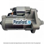 Electromotor 2 KW, model Start-Stop Ford Tourneo Connect 2013-2018 1.6 TDCi 75 cp UBGA diesel