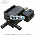 Electrovalva vaccum Ford Kuga 2016-2018 2.0 EcoBoost 4x4 230 cp C20HDTX benzina