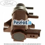 Electrovalva vacuum Ford Focus 2008-2011 1.6 TDCi 109 cp