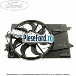 Electroventilator, cu aer conditionat Ford Mondeo 2000-2007 3.0 V6 24V 204 cp REBA benzina