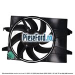 Electroventilator racire cu AC an 11/2001-10/2003 Ford Fiesta 2002-2005 1.25 16V 75 cp FUJA, FUJB benzina