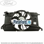 Electroventilator racire, cutie powershift Ford Focus 2008-2011 2.0 TDCi 136 cp G6DA, G6DB, G6DD, G6DG diesel