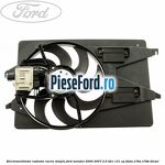 Electroventilator radiator racire, simplu Ford Mondeo 2000-2007 2.0 TDCi 131 cp