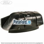 Element carenaj roata spate dreapta centru Ford Ranger 2012-2015 2.2 TDCi 4x4 150 cp