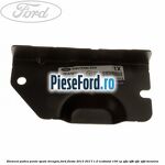 Element podea punte spate dreapta Ford Fiesta 2013-2017 1.0 EcoBoost 100 cp