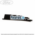 Element ranforsare panou bord superior stanga Ford S-Max 2007-2014 2.0 EcoBoost 240 cp