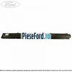 Element ranforsare panou prag fata stanga spre spate Ford Transit 2019-2023 E-TRANSIT RWD 184  cp