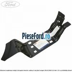 Element ranforsare stalp B dreapta interior cabina 2 usi Ford Ranger 2016-2020 2.2 TDCi 131 cp