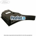 Element stalp A dreapta inferior Ford Transit 2006-2014 3.2 TDCi 200 cp