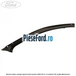 Element stalp A stanga superior Ford Mondeo 2008-2014 1.6 EcoBoost 160 cp