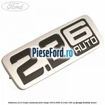 Emblema 2.2 6 trepte automata Ford Ranger 2016-2020 2.2 TDCi 160 cp