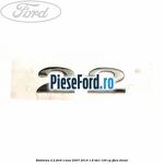 Emblema 2.2 Ford S-Max 2007-2014 1.8 TDCi 100 cp