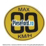 Emblema 80 KM / H Ford Focus 2008-2011 2.0 TDCi 136 cp