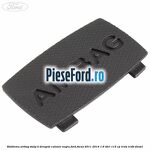 Emblema Airbag stalp B dreapta culoare negru Ford Focus 2011-2014 1.6 TDCi 115 cp