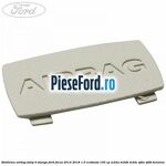 Emblema Airbag stalp B stanga Ford Focus 2014-2018 1.0 EcoBoost 100 cp