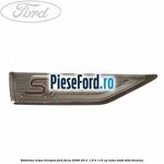 Emblema aripa dreapta Ford Focus 2008-2011 1.6 Ti 115 cp
