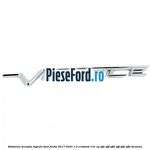 Emblema dreapta Vignale Ford Fiesta 2017-2023 1.0 EcoBoost 101 cp