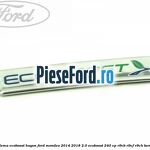 Emblema Ecoboost hayon Ford Mondeo 2014-2018 2.0 EcoBoost 240 cp R9CB, R9CF, R9CH benzina