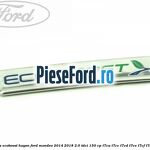 Emblema Ecoboost hayon Ford Mondeo 2014-2018 2.0 TDCi 150 cp