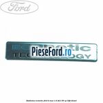 Emblema Econetic Ford B-Max 1.6 TDCi 95 cp T3JB diesel
