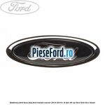 Emblema Ford bara fata Ford Transit Courier 2014-2018 1.6 TDCi 95 cp T3CA, T3CB, T3CC diesel