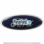 Emblema Ford grila radiator Ford Transit 2014-2018 2.2 TDCi 125 cp