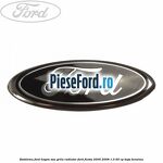 Emblema Ford hayon sau grila radiator Ford Fiesta 2005-2008 1.3 60 cp