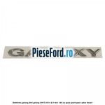 Emblema GALAXY Ford Galaxy 2007-2014 2.0 TDCi 140 cp QXWA, QXWB, QXWC, UFWA diesel