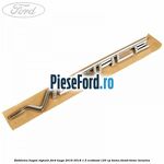 Emblema hayon Vignale Ford Kuga 2016-2018 1.5 EcoBoost 120 cp BNMA, BNMB, BNMC benzina