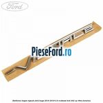 Emblema hayon Vignale Ford Kuga 2016-2018 2.0 EcoBoost 4x4 242 cp R9MA benzina