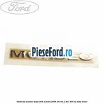 Emblema MONDEO spate Ford Mondeo 2008-2014 2.2 TDCi 200 cp