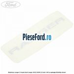 Emblema Ranger 5 trepte Ford Ranger 2016-2020 2.2 TDCi 160 cp
