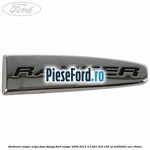 Emblema Ranger aripa fata stanga Ford Ranger 2006-2012 3.0 TDCi 4x4 156 cp MD30DITC, WEC diesel
