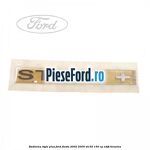 Emblema STYLE plus Ford Fiesta 2002-2005 ST150 150 cp N4JB benzina