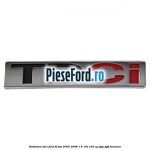 Emblema TDCi Ford Fiesta 2005-2008 1.6 16V 100 cp