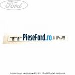 Emblema Titanium hayon Ford Kuga 2008-2012 2.5 4x4 200 cp