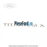 Emblema Titanium X Ford Galaxy 2007-2014 2.3 160 cp