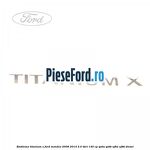 Emblema Titanium X Ford Mondeo 2008-2014 2.0 TDCi 140 cp