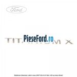 Emblema Titanium X Ford S-Max 2007-2014 2.0 TDCi 163 cp