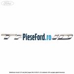 Emblema Trend 4/5 usi Ford Kuga 2013-2016 1.6 EcoBoost 150 cp