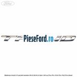 Emblema Trend 4/5 usi Ford Mondeo 2014-2018 2.0 TDCi 150 cp