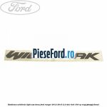 Emblema Wildtrak light usa bena Ford Ranger 2012-2015 2.2 TDCi 4x4 150 cp