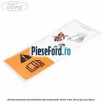 Eticheta atentionare electroventilator Ford Mondeo 2014-2018 1.5 TDCi 120 cp