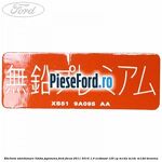 Eticheta atentionare limba japoneza Ford Focus 2011-2014 1.0 EcoBoost 125 cp M1DA, M1DC, M1DD benzina